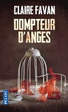 ♥ Dompteur d'anges / Claire Favan