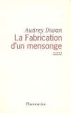 ♥ La fabrication d'un mensonge / Audrey Diwan