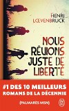 ♥ Nous rêvions juste de liberté / Henri Loevenbruck