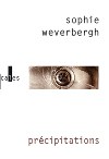 ♥ Précipitations / Sophie Weverbergh